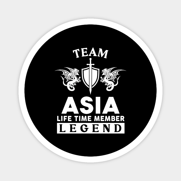 Asia Name T Shirt - Asia Life Time Member Legend Gift Item Tee Magnet by unendurableslemp118